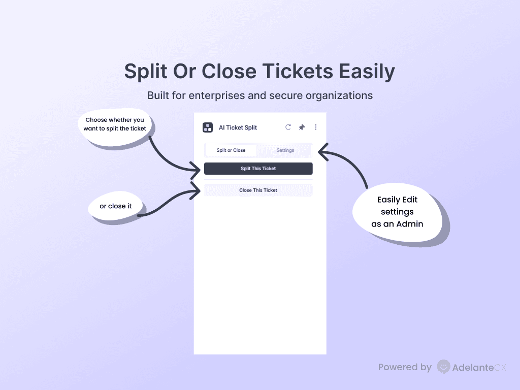 Split or Close Tickets Easily